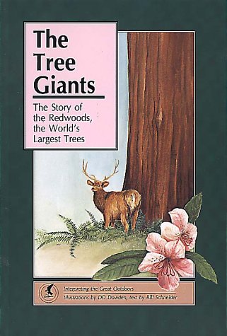 The tree giants : the story of the redwoods, the world's largest trees