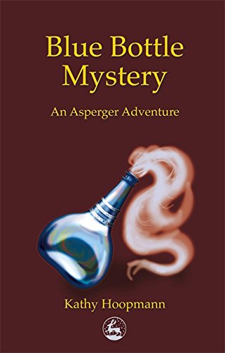 Blue bottle mystery : an Asperger adventure