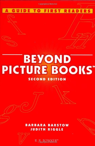 Beyond picture books : a guide to first readers