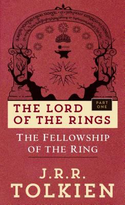 The Fellowship Of The Ring : being the first part of The lord of the rings