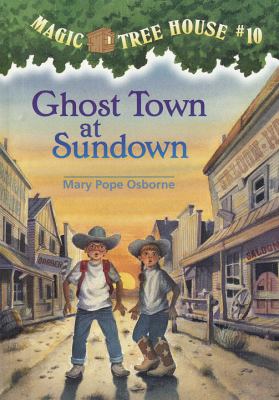 Magic Tree House #10 : Ghost town at sundown.