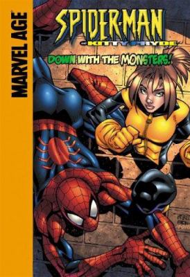 Spider-Man and Kitty Pryde : down with the monsters!