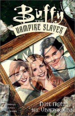 Buffy the vampire slayer : note from the underground