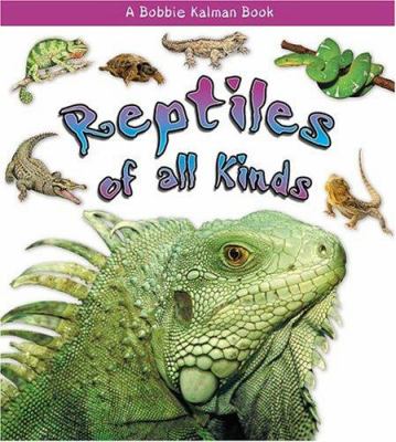 Reptiles of all kinds