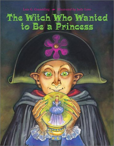 The witch who wanted to be a princess