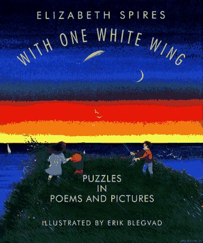With one white wing : puzzles in poems and pictures