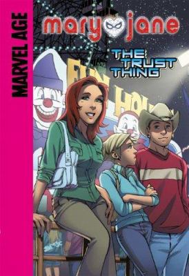 Mary Jane : the trust thing