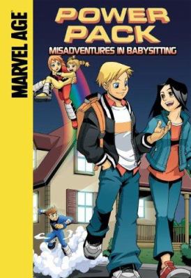 Power Pack : misadventures in babysitting