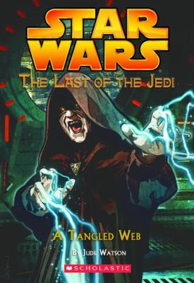 Star Wars/ The Last Of The Jedi #5: A Tangled Web