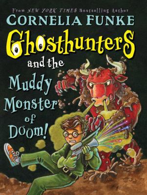 Ghosthunters and the muddy monster of doom!