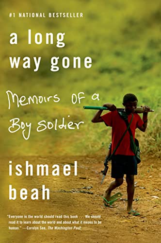A long way gone : memoirs of a boy soldier