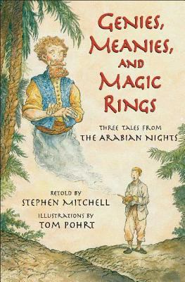 Genies, meanies, and magic rings : three tales from the Arabian nights