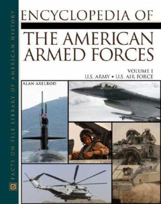 The encyclopedia of the American armed forces