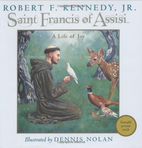 Saint Francis of Assisi : a life of joy