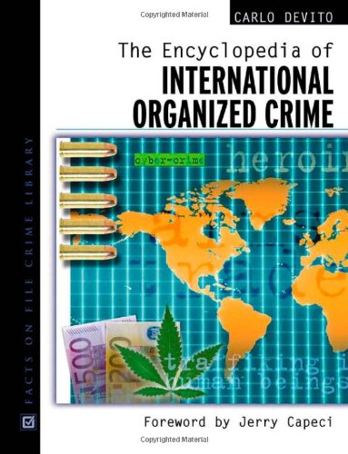 The encyclopedia of international organized crime