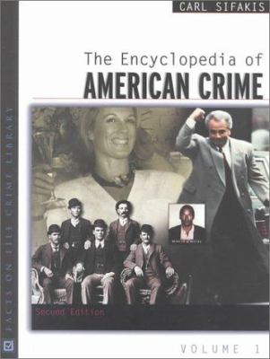 The encyclopedia of American crime