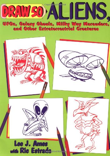 Draw 50 aliens, UFOs, galaxy ghouls, Milky Way marauders, and other extraterrestrial creatures