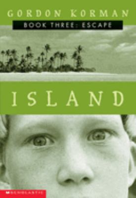 Island: Escape. : book 3. Book three. Escape /