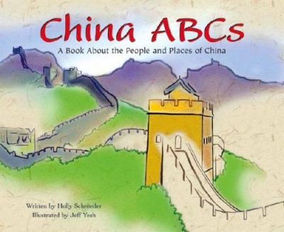 China ABCs : a book about the people and places of China