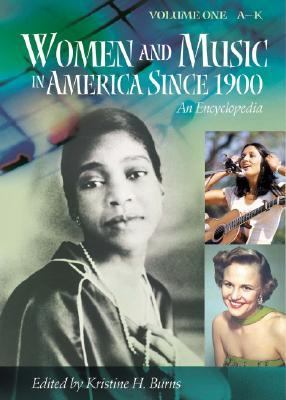 Women And Music In America Since 1900 : an encyclopedia