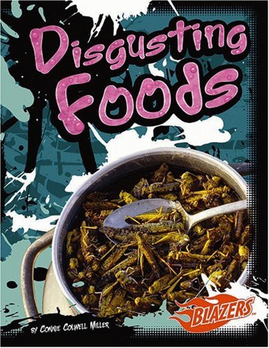 Disgusting foods