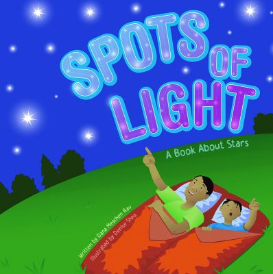 Spots of light : a book about stars