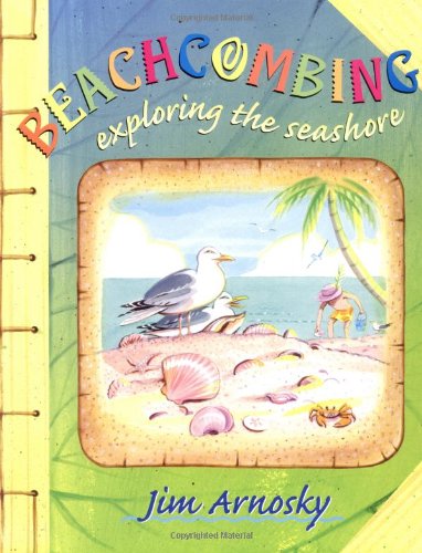 Beachcombing : exploring the seashore