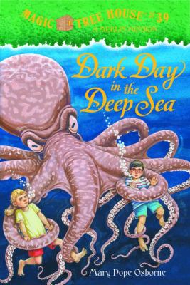 Magic Tree House #39 : Dark day in the deep sea