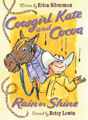 Cowgirl Kate And Cocoa. [4], Rain or shine /