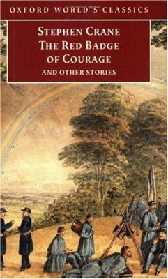 The Red Badge Of Courage And Other Stories