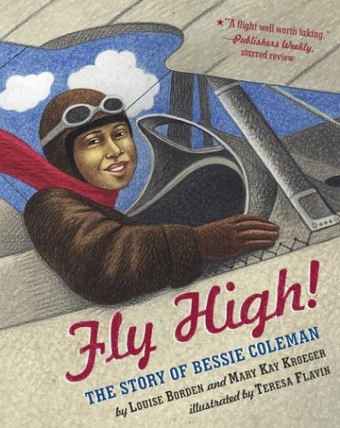 Fly high! : the story of Bessie Coleman