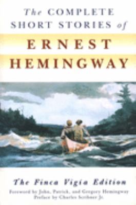 The Complete Short Stories Of Ernest Hemingway.