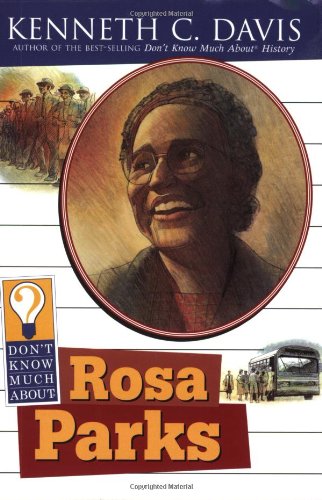Don't know much about Rosa Parks