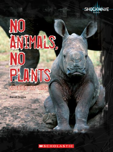 No animals, no plants : species at risk