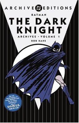 Batman:The Dark Knight Archives Vol 1 : the Dark Knight archives