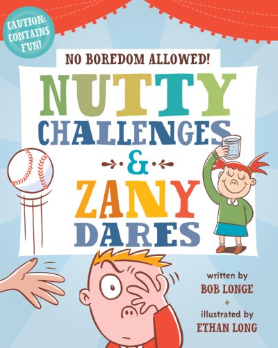 No boredom allowed!. nutty challenges & zany dares /