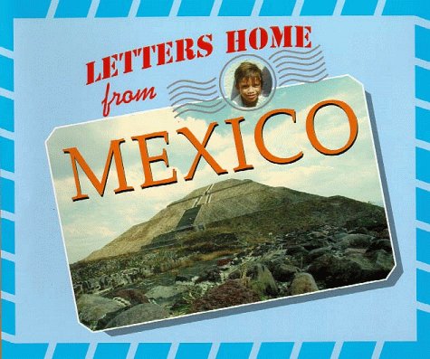 Letters home from Mexico /.