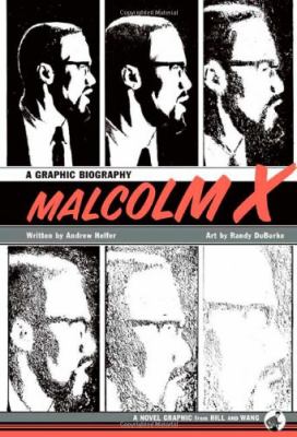Malcolm X : a graphic biography