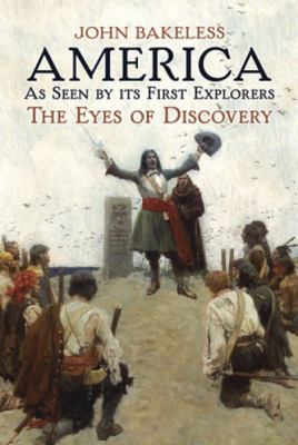 America As Seen By Its First Explorers : the eyes of discovery