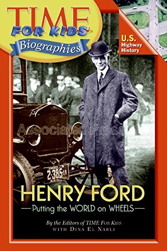 Henry Ford : putting the world on wheels