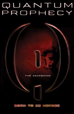 The awakening -- Quantum prophecy bk 1