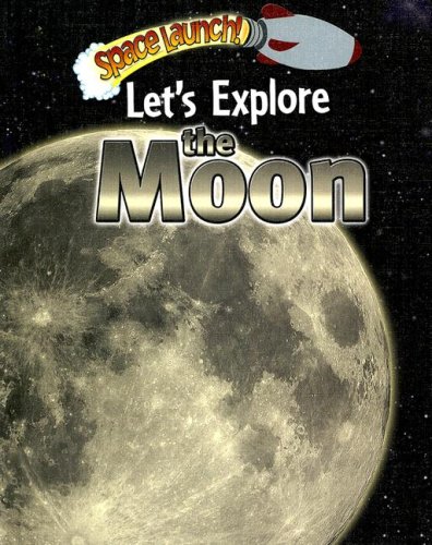 Let's explore the moon