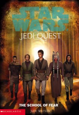 Star Wars/jedi Quest #5: The School Of Fear