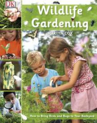 Wildlife Gardening