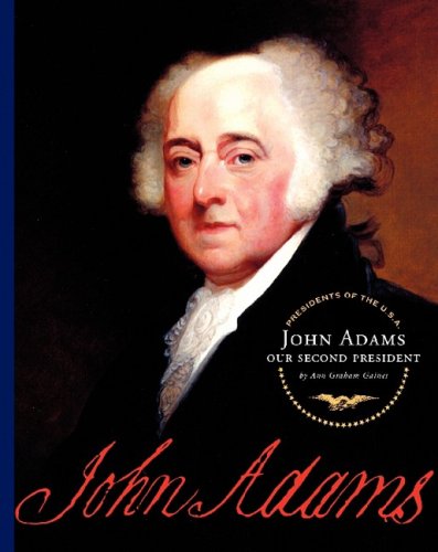 John Adams : our second president