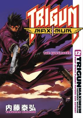 Trigun maximum Vol. 12. 12. [The gunslinger] /