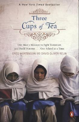 Three cups of tea : one man's mission to promote peace-- one school at a time