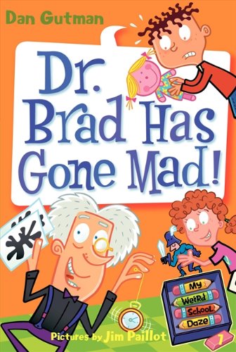 Dr. Brad has gone mad!