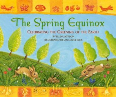 The Spring Equinox : celebrating the greening of the earth