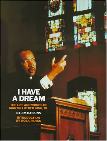 I have a dream : the life and words of Martin Luther King, Jr.